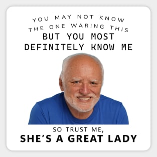 Hide The Pain Harold Making You Friends (Female) Magnet